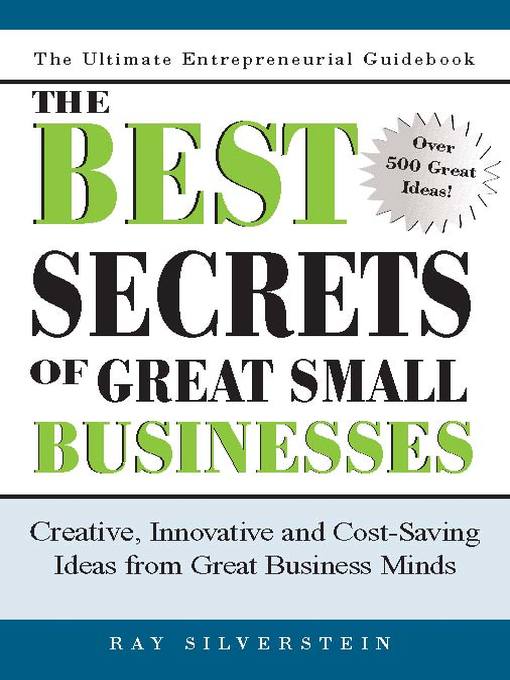 Title details for The Best Secrets of Great Small Businesses by Ray Silverstein - Available